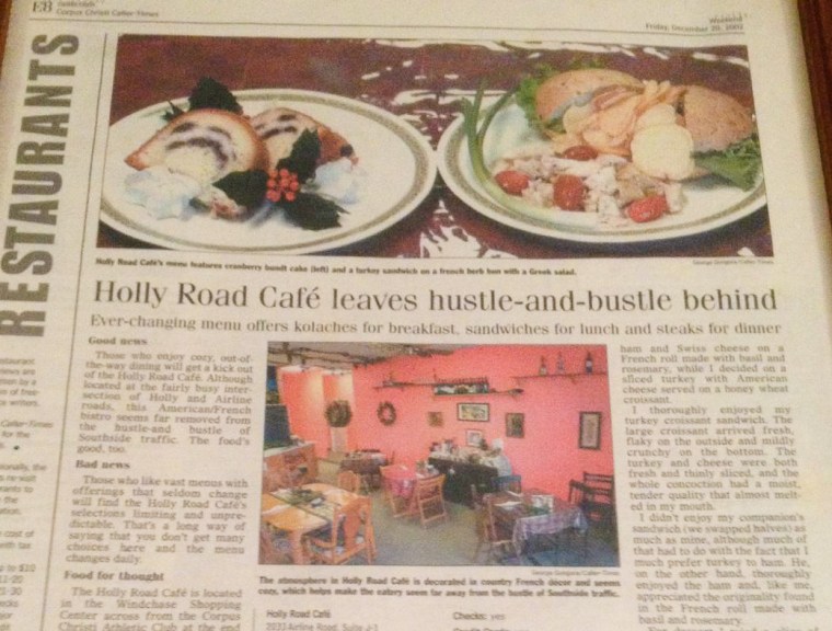 A write up in the Corpus Christi Caller Times about Holly Road Cafe... 2002-2003